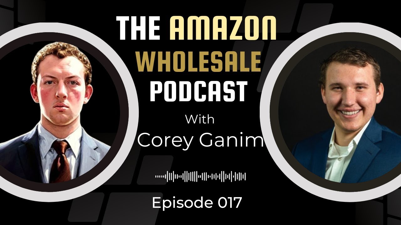 Episode #017 – How to build an 8 Figure Amazon Business with Isaiah Fritz | The Amazon Wholesale Podcast