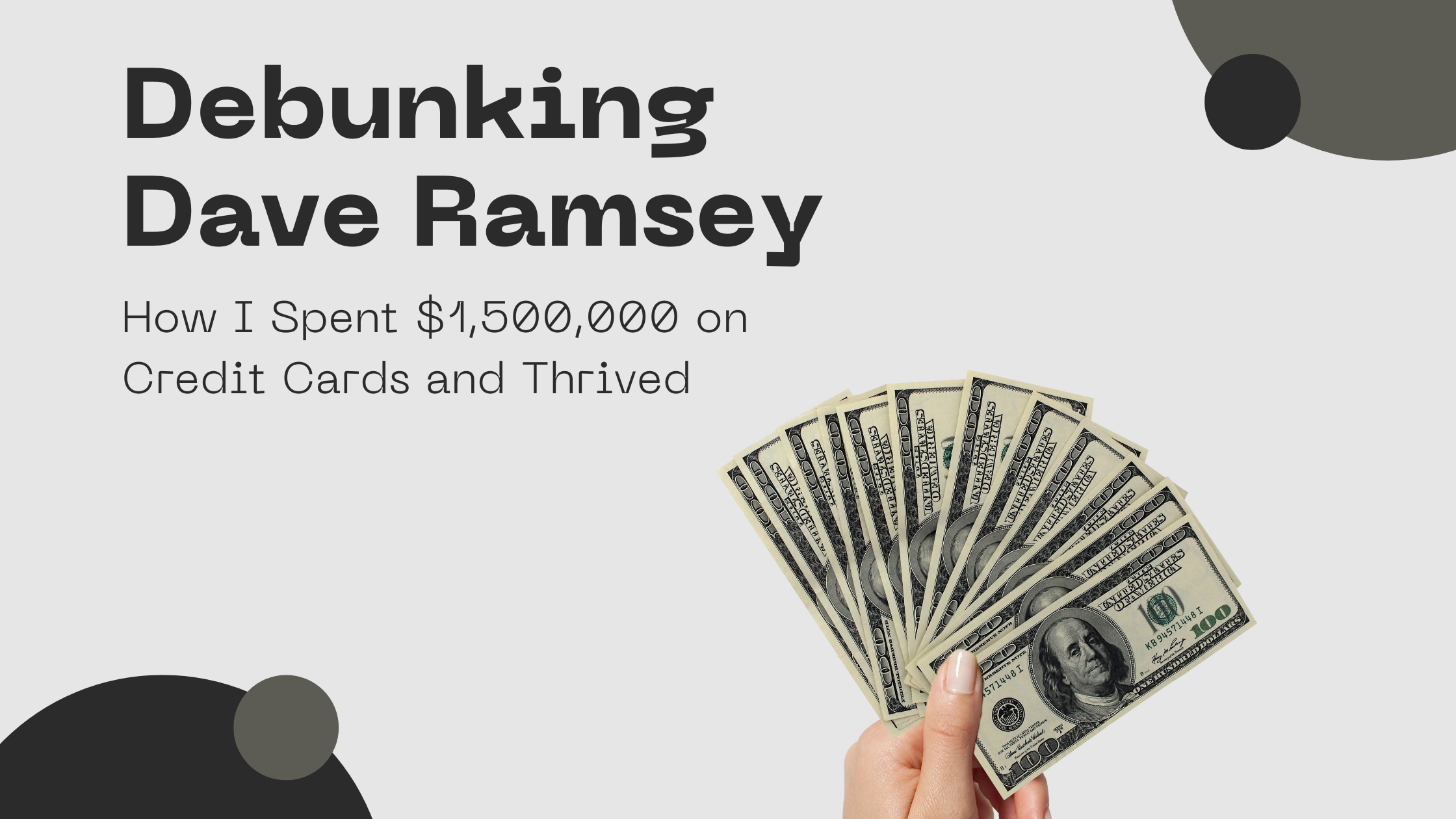 Debunking Dave Ramsey: How I Spent $1,500,000 on Credit Cards and Thrived